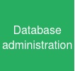 Database administration