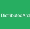 DistributedArchitecture