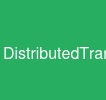 DistributedTransactions