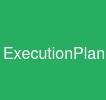 ExecutionPlan