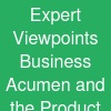 Expert Viewpoints: Business Acumen and the Product Manager