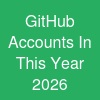 GitHub Accounts In This Year 2026