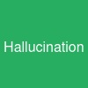 Hallucination