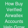 How Buy Verified Airwallex Accounts Help Grow International Businesses