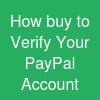 How buy to Verify Your PayPal Account