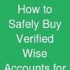 How to Safely Buy Verified Wise Accounts for International ...