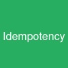 Idempotency