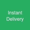 Instant Delivery