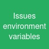 Issues environment variables