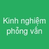 Kinh nghiệm phỏng vấn