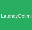 LatencyOptimization