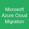 Microsoft Azure Cloud Migration