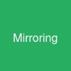 Mirroring