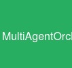 MultiAgentOrchestration