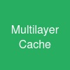 Multi-layer Cache