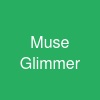 Muse Glimmer