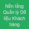 Nền tảng Quản lý Dữ liệu Khách hàng