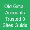 Old Gmail Accounts_ Trusted 3 Sites Guide