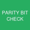 PARITY BIT CHECK