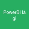 PowerBI là gì