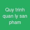 Quy trinh quan ly san pham