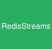 RedisStreams