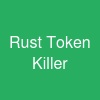 Rust Token Killer