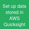 Set up data stored in AWS Quicksight