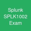 Splunk SPLK-1002 Exam