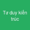 Tư duy kiến trúc