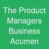 The Product Manager's Business Acumen