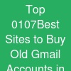 Top 01.07Best Sites to Buy Old Gmail Accounts in Bulk (