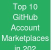Top 10 GitHub Account Marketplaces in 202