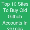 Top 10 Sites To Buy Old Github Accounts In 2010-26