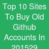Top 10 Sites To Buy Old Github Accounts In 2015-29
