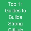 Top 11 Guides to Builda Strong GitHub Profile