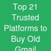 Top 21 Trusted Platforms to Buy Old Gmail Accounts in the ...