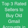 Top 3 Rated Sellers to Buy Old Gmail Accounts in Bu