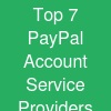 Top 7 PayPal Account Service Providers (2026 Guide)