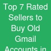 Top 7 Rated Sellers to Buy Old Gmail Accounts in Bulk