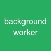 background worker