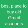best place to buy old Gmail accounts