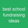 best school fundraising ideas