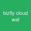 bizfly cloud waf