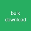bulk download