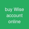buy Wise account online