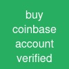 buy coinbase account verified