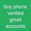 buy phone verified gmail accounts