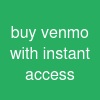 buy venmo with instant access