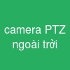 camera PTZ ngoài trời